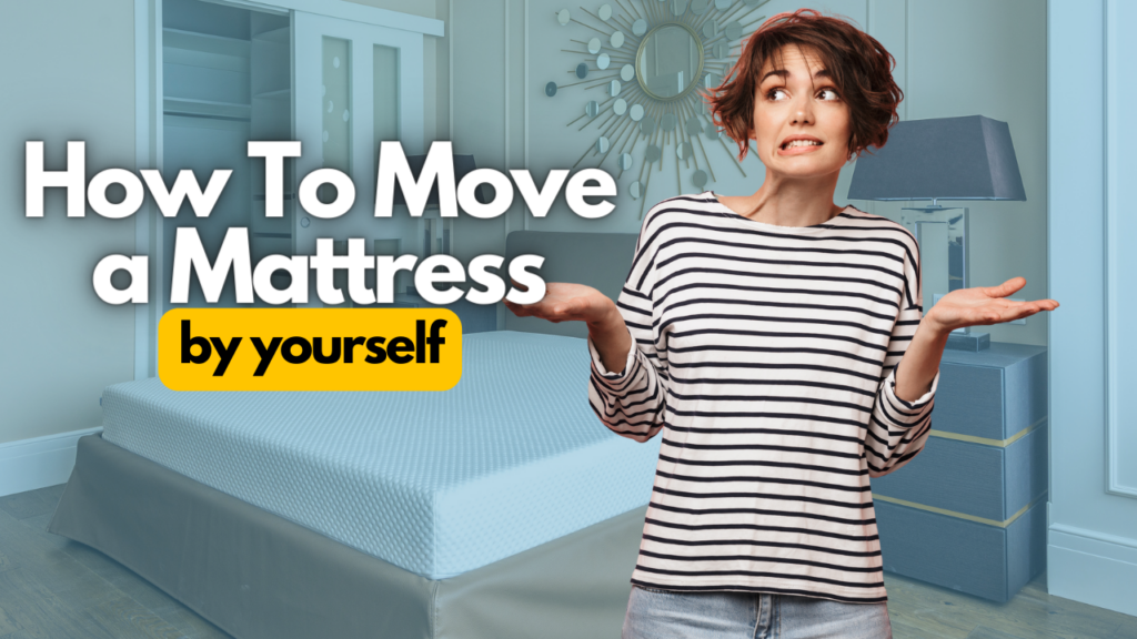 how-to-move-a-mattress-yourself