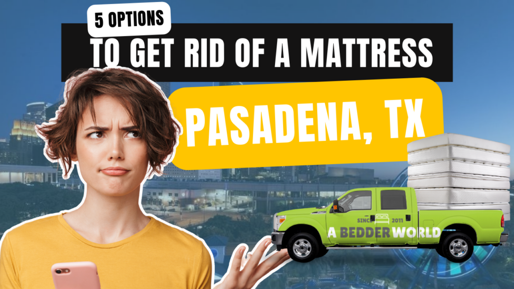 pasadena-tx-mattress-disposal-options